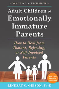 Cover of Adult Children of Emotionally Immature Parents by Lindsay C Gibson