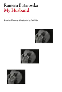 Cover of My Husband by Rumena Buzarovska