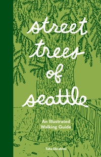 Cover of Street Trees of Seattle by Taha Ebrahimi