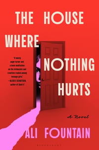 Cover of The House Where Nothing Hurts by Ali Fountain