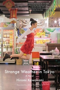 Cover of Strange Weather in Tokyo by Hiromi Kawakami