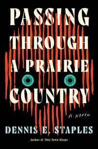 Cover of Passing Through a Prairie Country by Dennis E Staples
