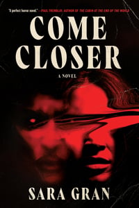 Cover of Come Closer by Sara Gran