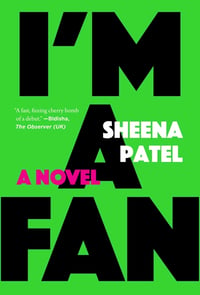 Cover of I'm a Fan by Sheena Patel