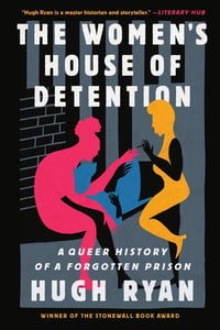 Cover of The Women's House of Detention by Hugh Ryan