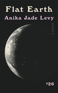 Cover of Flat Earth by Anika Jade Levy