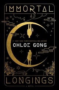 Cover of Immortal Longings by Chloe Gong