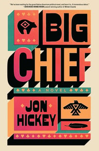 Cover of Big Chief by Jon Hickey