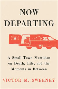 Cover of Now Departing by Victor M Sweeney