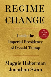 Cover of Regime Change by Maggie Haberman