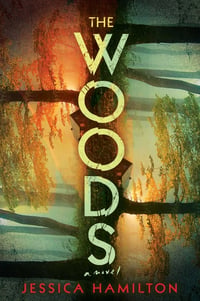 Cover of The Woods by Jessica Hamilton
