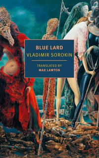 Cover of Blue Lard by Vladimir Sorokin