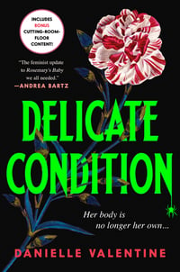 Cover of Delicate Condition by Danielle Valentine