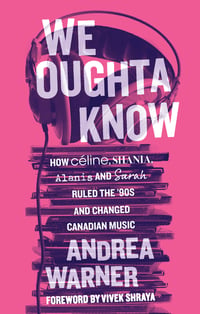 Cover of We Oughta Know by Andrea Warner