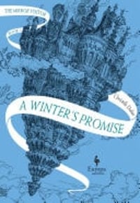 Cover of A Winter's Promise The Mirror Visitor Book 1 by Christelle Dabos