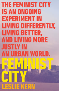 Cover of Feminist City by Leslie Kern