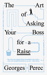 Cover of The Art of Asking Your Boss for a Raise by Georges Perec