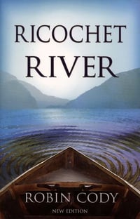 Cover of Ricochet River by Robin Cody