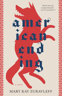 Cover of American Ending by Mary Kay Zuravleff
