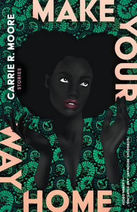 Cover of Make Your Way Home by Carrie R Moore