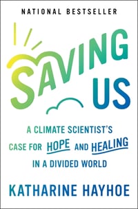 Cover of Saving Us by Katharine Hayhoe