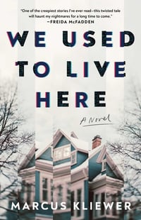 Cover of We Used to Live Here by Marcus Kliewer