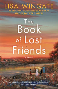 Cover of The Book of Lost Friends by Lisa Wingate