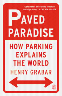 Cover of Paved Paradise by Henry Grabar