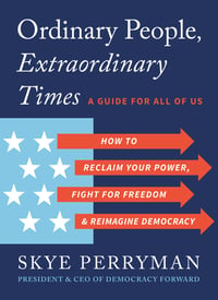 Cover of Ordinary People, Extraordinary Times by Skye Perryman