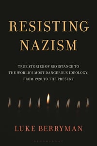 Cover of Resisting Nazism by Luke Berryman