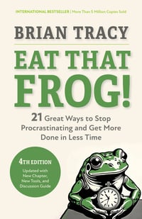 Cover of Eat That Frog!, Fourth Edition by Brian Tracy