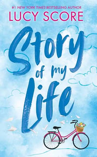 Cover of Story of My Life by Lucy Score