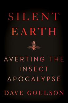 Cover of Silent Earth by Dave Goulson