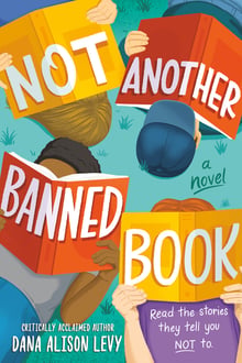 Cover of Not Another Banned Book by Dana Alison Levy