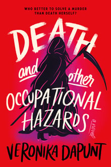 Cover of Death and Other Occupational Hazards by Veronika Dapunt
