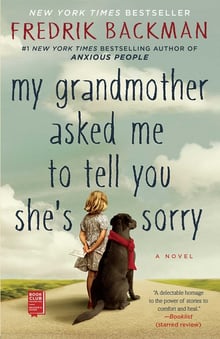 Cover of My Grandmother Asked Me to Tell You She's Sorry by Fredrik Backman