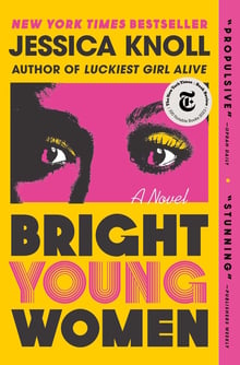 Cover of Bright Young Women by Jessica Knoll