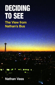 Cover of Deciding to See by Nathan Vass