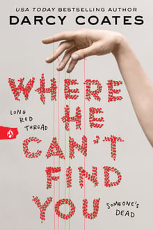 Cover of Where He Can't Find You by Darcy Coates
