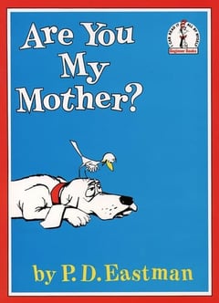 Cover of Are You My Mother? by P. D. Eastman