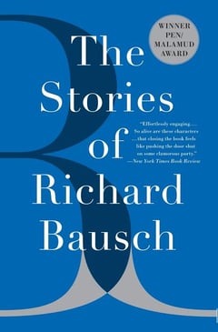 Cover of The Stories of Richard Bausch by Richard Bausch