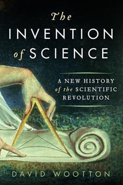 Cover of The Invention of Science by David Wootton