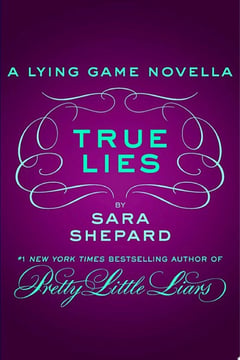 Cover of True Lies by Sara Shepard