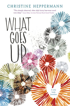 Cover of What Goes Up by Christine Heppermann