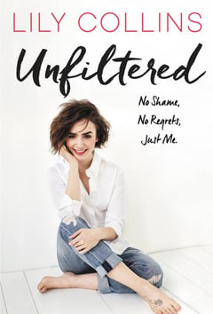 Cover of Unfiltered by Lily Collins