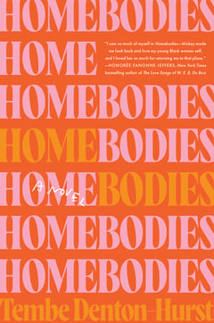 Cover of Homebodies by Tembe Denton-Hurst