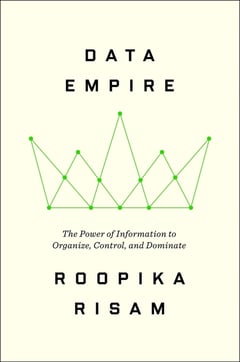 Cover of Data Empire by Roopika Risam
