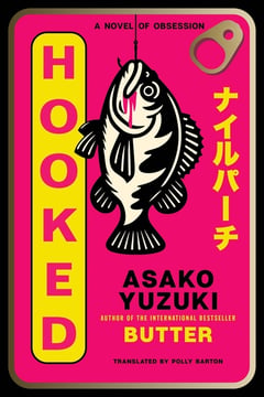 Cover of Hooked by Asako Yuzuki