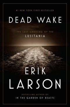 Cover of Dead Wake by Erik Larson