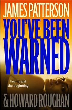 Cover of You've Been Warned by James Patterson